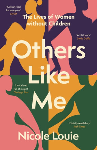 Others Like Me : The Lives of Women Without Children - 9781408748350