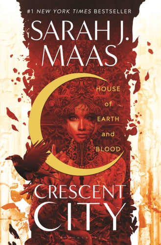 House of Earth and Blood : The first book in the SENSATIONAL Crescent City series, from the creator of ACOTAR - 9781408884416
