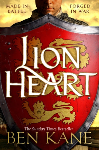 Lionheart : The first thrilling instalment in the Lionheart series - 9781409173496