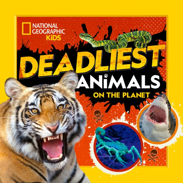 Deadliest Animals on the Planet - 9781426373183