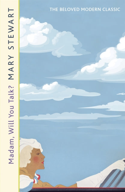 Madam, Will You Talk? : The modern classic by the Queen of the Romantic Mystery - 9781444711202