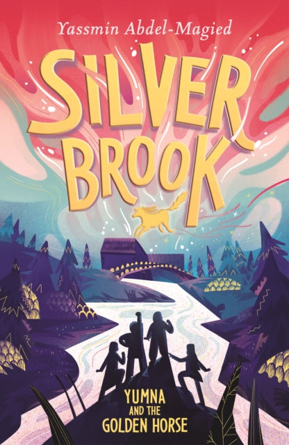 Silverbrook: Yumna and the Golden Horse - 9781444934625