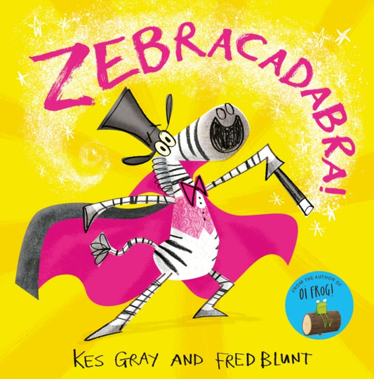 Zebracadabra! - 9781444951837