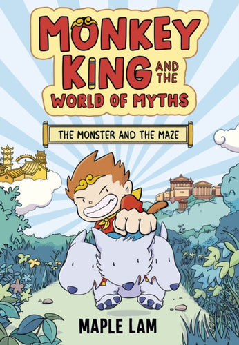 Monkey King and the World of Myths: The Monster and the Maze : Book 1 - 9781444977134