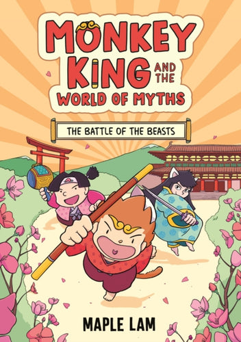 Monkey King and the World of Myths: The Battle of the Beasts : Book 2 - 9781444977158