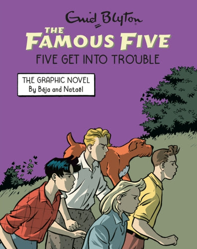 Famous Five Graphic Novel: Five Get Into Trouble : Book 5 - 9781444981766