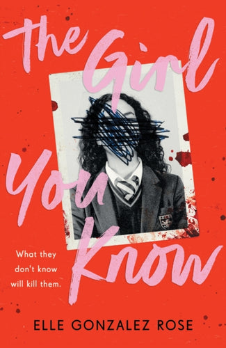 The Girl You Know : A twisty dark academia thriller - 9781444982176
