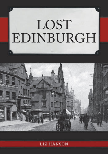 Lost Edinburgh - 9781445687483