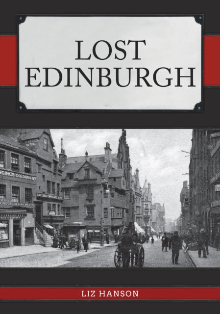 Lost Edinburgh - 9781445687483