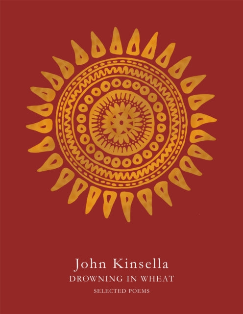 Drowning in Wheat : Selected Poems - 9781447221487