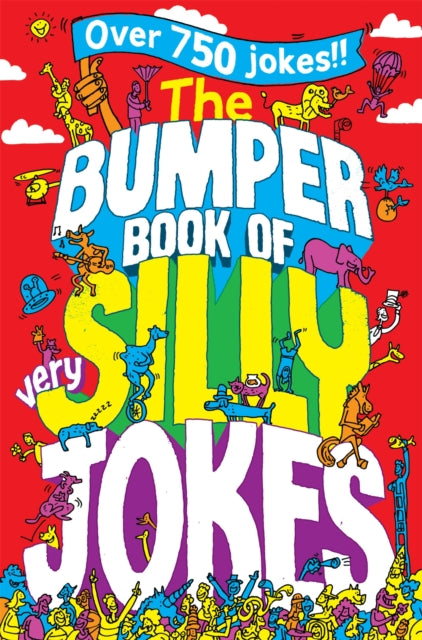 The Bumper Book of Very Silly Jokes - 9781447226130