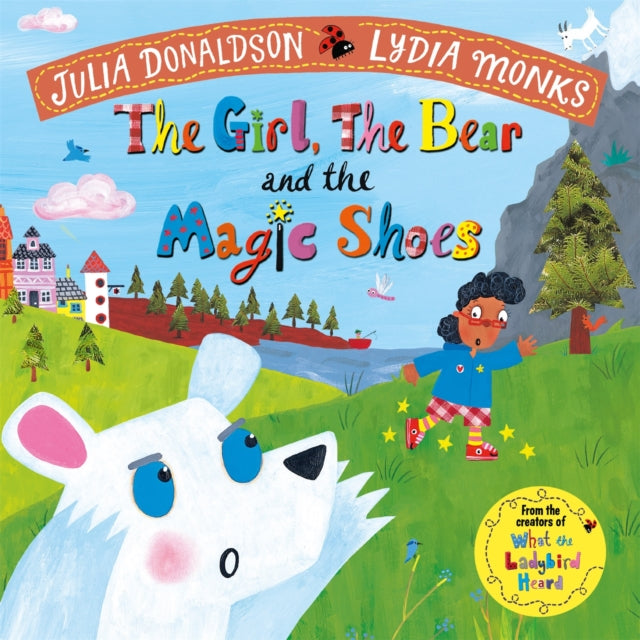 The Girl, the Bear and the Magic Shoes - 9781447275985