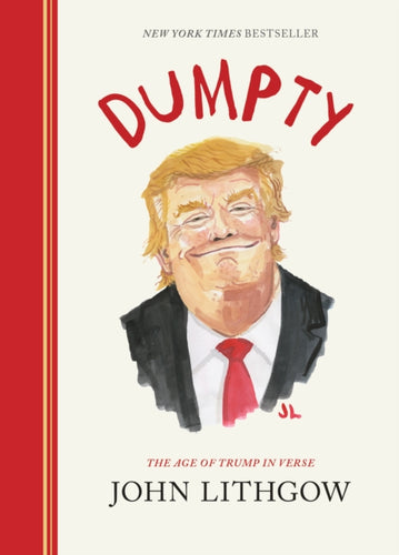 Dumpty : The Age of Trump in Verse - 9781452182759