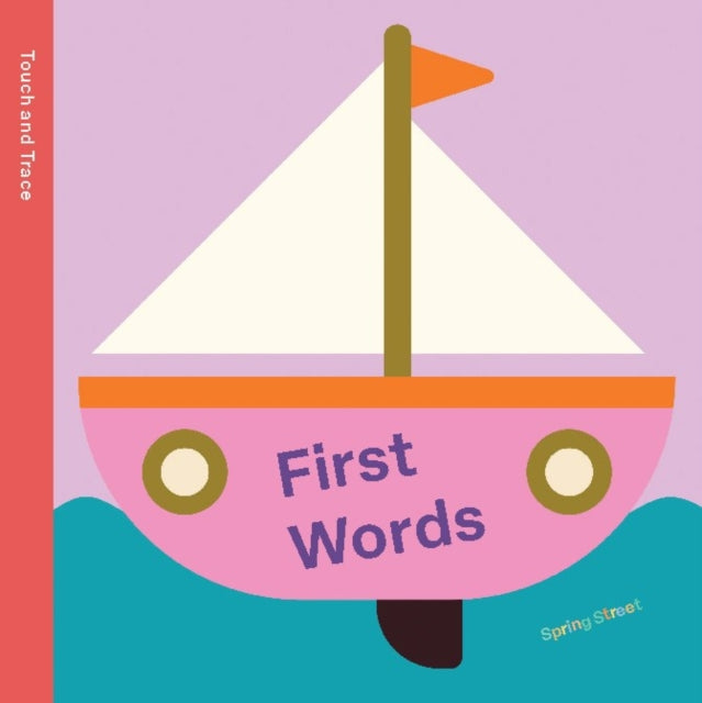 Spring Street Touch and Trace: First Words - 9781454711827
