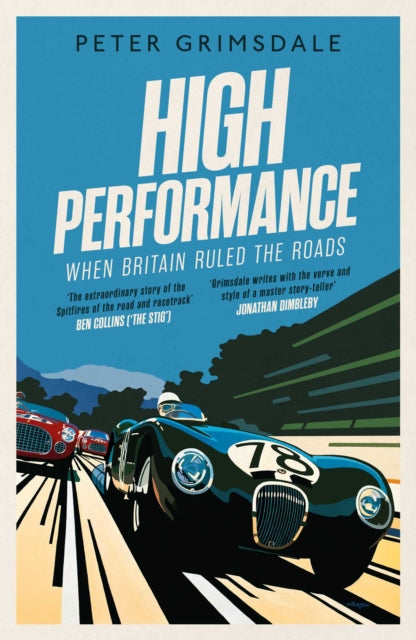 High Performance: When Britain Ruled the Roads - 9781471168482