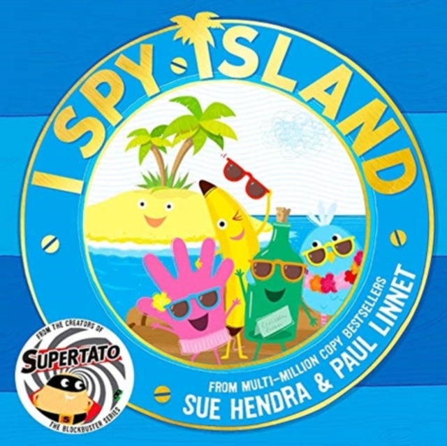 I Spy Island : the bright, funny, exciting new series from the creators of the bestselling Supertato books! : 1 - 9781471196270