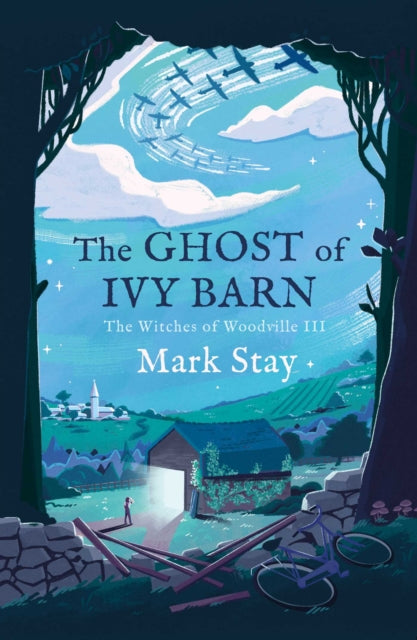 The Ghost of Ivy Barn : The Witches of Woodville 3 - 9781471198014
