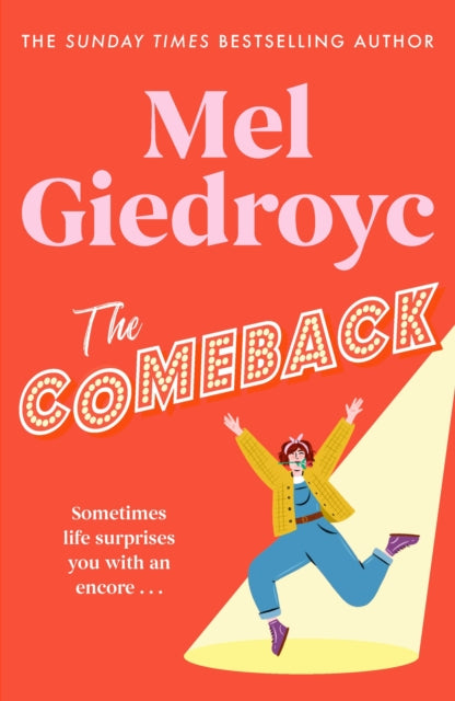 The Comeback : The Warm, Funny and Irrepressible New Novel from the Sunday Times Bestselling Author - 9781472256263