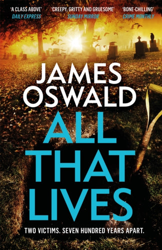 All That Lives : the gripping new thriller from the Sunday Times bestselling author - 9781472276254