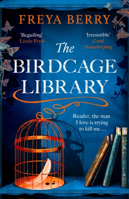 The Birdcage Library : A historical thriller that will grip you like a vice - 9781472276391