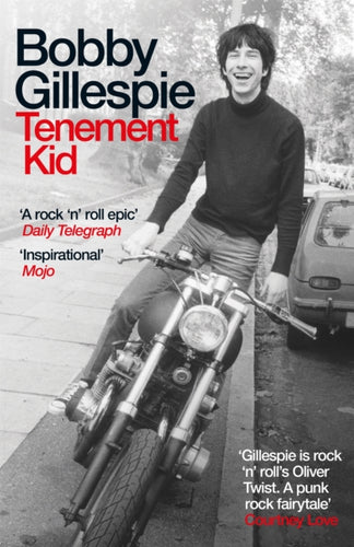 Tenement Kid : Rough Trade Book of the Year - 9781474622080