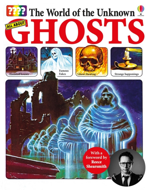 The World of the Unknown: Ghosts - 9781474976688
