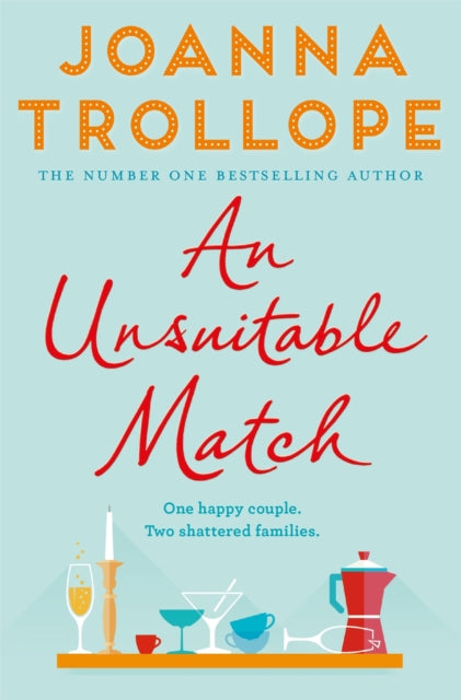 An Unsuitable Match : An Emotional and Uplifting Story about Second Chances - 9781509823505
