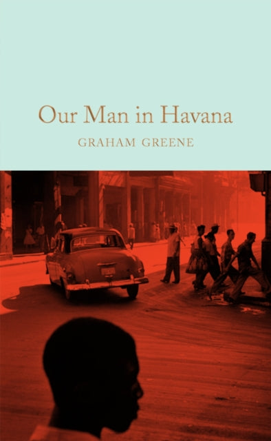 Our Man in Havana - 9781509828043