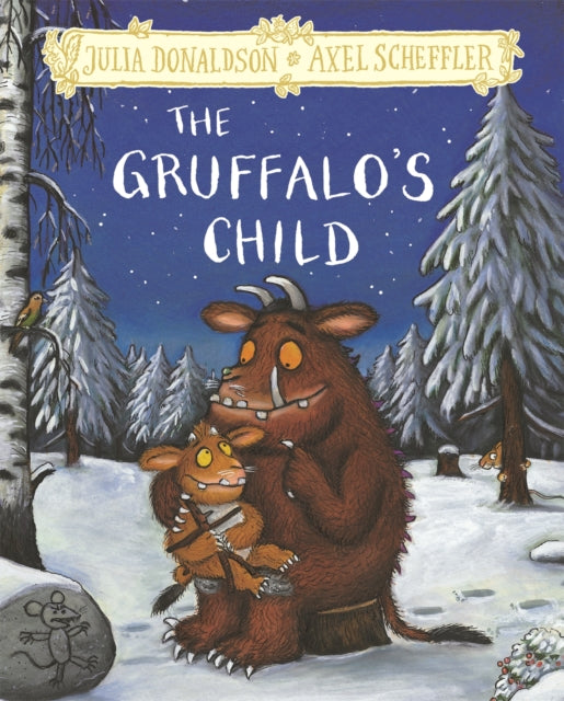 The Gruffalo's Child : Hardback Gift Edition - 9781509845330