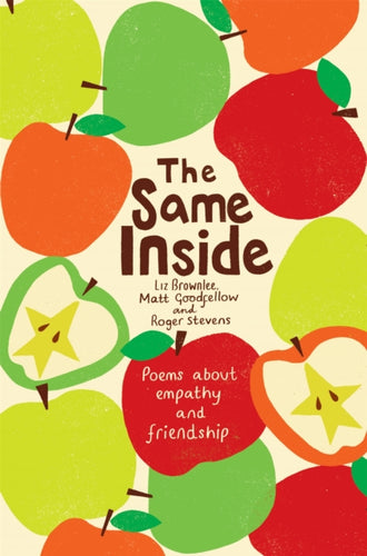 The Same Inside: Poems about Empathy and Friendship - 9781509854509