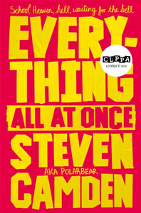 Everything All at Once : A Fabulous Poetry Collection About Life at Secondary School - 9781509880034