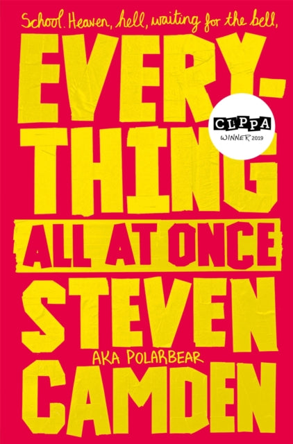 Everything All at Once : A Fabulous Poetry Collection About Life at Secondary School - 9781509880034