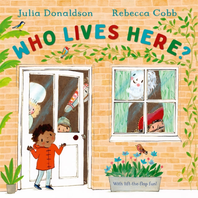 Who Lives Here? : With lift-the-flap-fun! - 9781509893966
