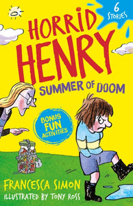 Horrid Henry: Summer of Doom : 6 Stories - 9781510113619