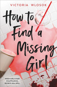 How to Find a Missing Girl : a sapphic thriller perfect for fans of A Good Girl's Guide to Murder - 9781510202726