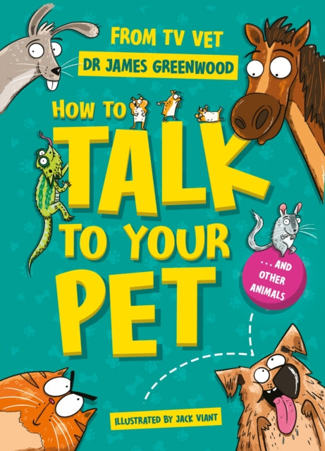 How to Talk to Your Pet : And Other Animals - 9781526366399