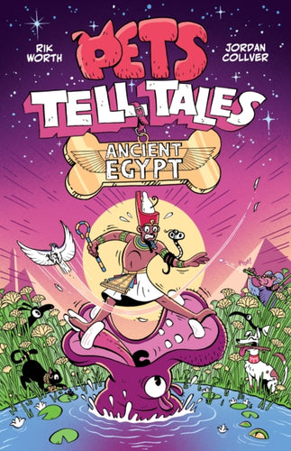 Pets Tell Tales: Ancient Egypt - 9781526366627