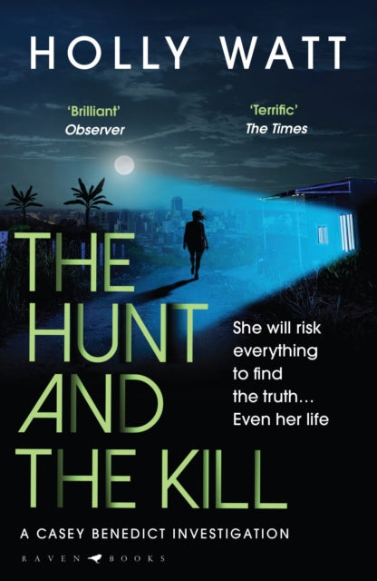 The Hunt and the Kill : save millions of lives... or save those you love most - 9781526625540