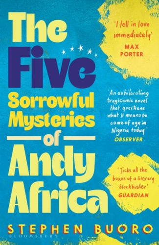 The Five Sorrowful Mysteries of Andy Africa : Shortlisted for the Nero Book Awards 2023-9781526638014