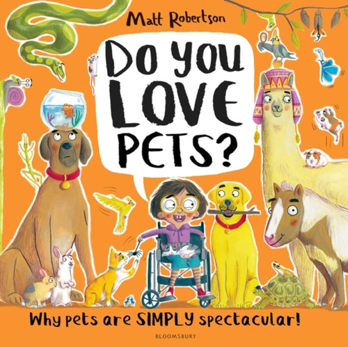 Do You Love Pets? : Why pets are SIMPLY spectacular! - 9781526657435