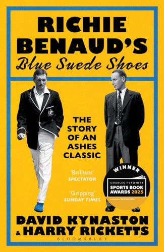 Richie Benaud’s Blue Suede Shoes : The Story of an Ashes Classic - 9781526670304