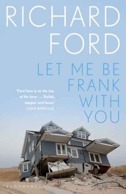 Let Me Be Frank With You : A Frank Bascombe Book - 9781526676061