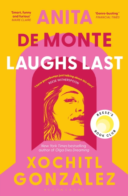 Anita de Monte Laughs Last : A Reese Witherspoon Book Club Pick - 9781526676290