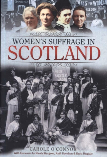 Women's Suffrage in Scotland - 9781526723284