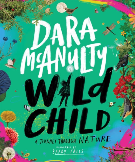 Wild Child : A Journey Through Nature - 9781529045307