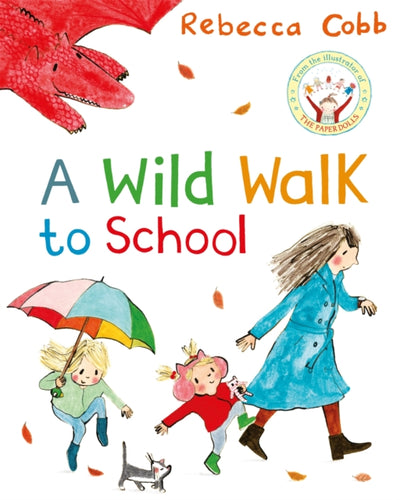 A Wild Walk to School - 9781529051322