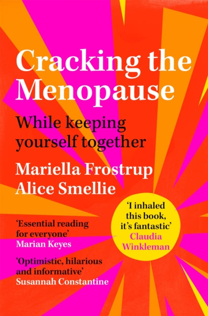 Cracking the Menopause : While Keeping Yourself Together - 9781529059052