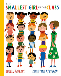 The Smallest Girl in the Class - 9781529066302
