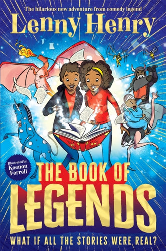 The Book of Legends : A hilarious and fast-paced quest adventure from bestselling comedian Lenny Henry - 9781529067873