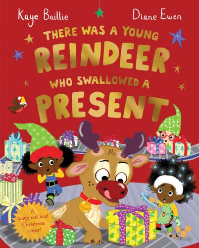 There Was a Young Reindeer Who Swallowed a Present - 9781529068597